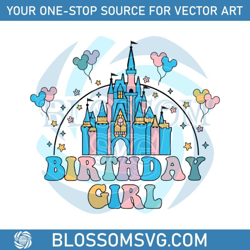 Vintage Happy Birthday Girl Disney Girl Castle Svg Cutting File