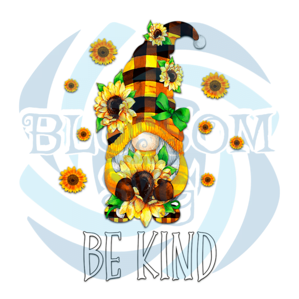 Be Kind Gnome PNG Sublimation