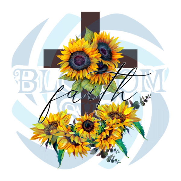 Faith Cross And Sunflower PNG Sublimation