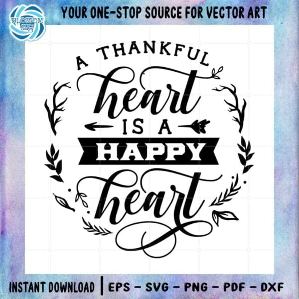 a-thankful-heart-is-a-happy-heart-leaf-pattern-logo-svg-silhouette