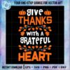 give-thanks-with-a-grateful-heart-svg-png