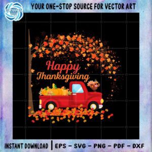 Happy Thanksgiving Vintage Red Truck SVG Files For Silhouette