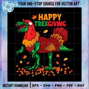 Happy Trexgiving Rex Turkey SVG Files For Silhouette