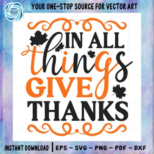 in-all-things-give-thanks-black-leaf-pattern-svg-png