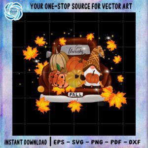 Fall Gnome Pumpkin On Thanksgiving Truck PNG Sublimation Files