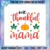 one-thankful-mama-big-orrange-pumpkin-svg-png