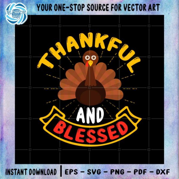 thankful-and-blessed-cute-big-turkey-svg-png