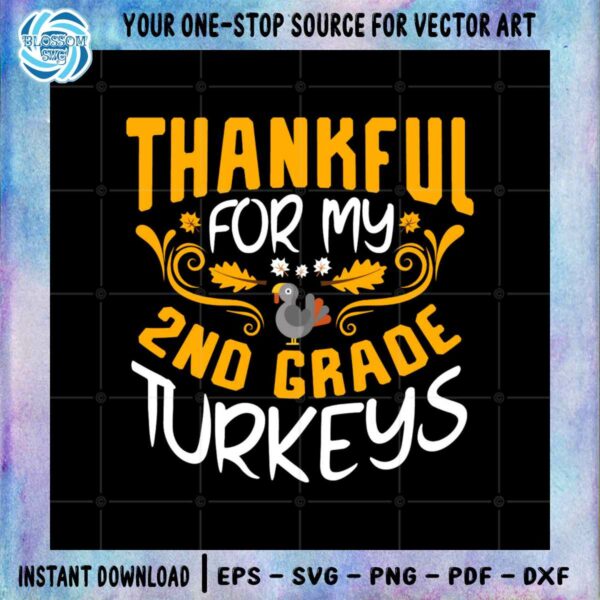 thankful-for-my-2ns-grade-turkeys-svg-png