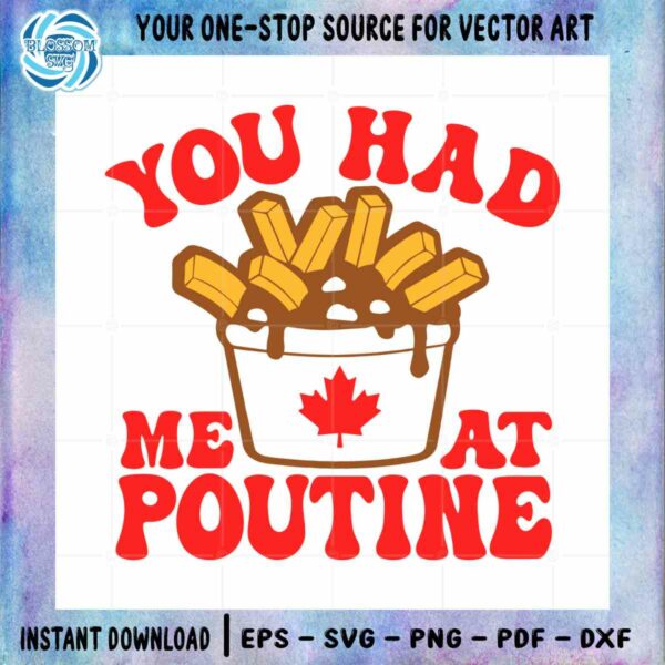 you-had-me-at-poutine-svg-funny-canadian-svg-french-canadian-svg-quebec-svg-canada-svg-canada-day-svg