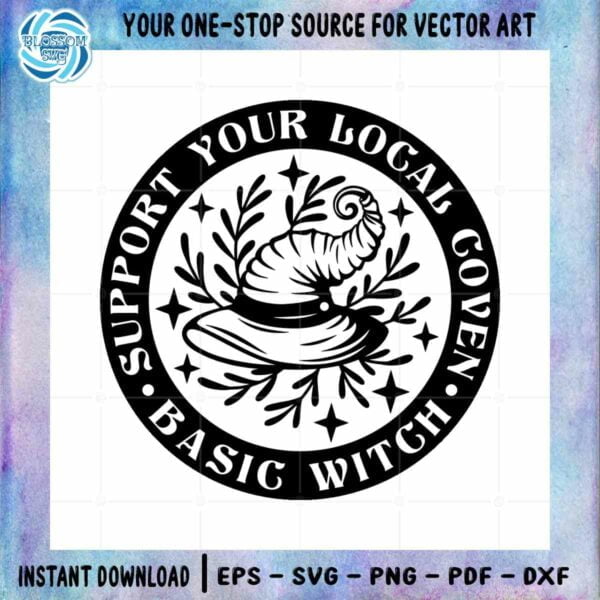 support-your-local-coven-basic-witch-svg-vector-cricut-files