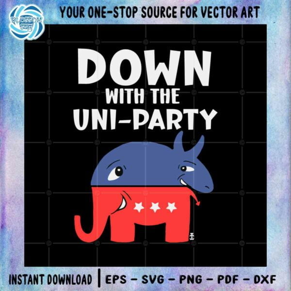 down-with-the-uniparty-political-svg-cut-file