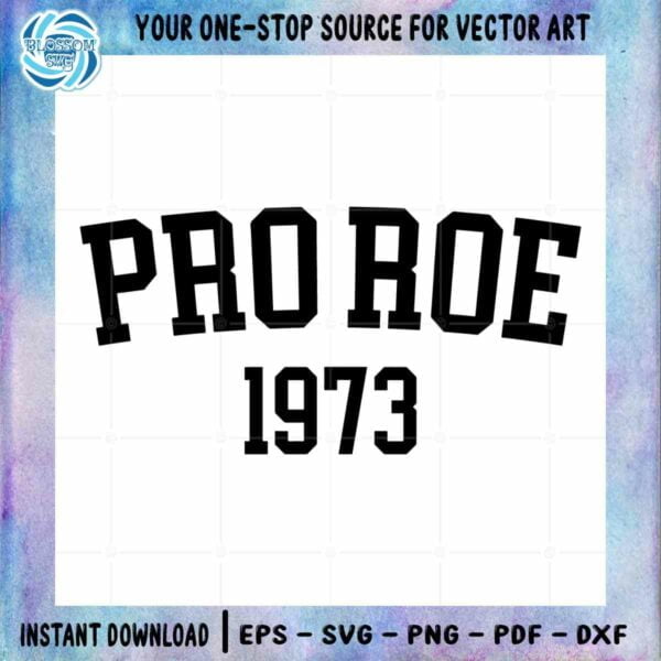pro-roe-1973-pro-choice-equality-womens-rights-feminism-vector-cricut-files
