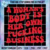 a-womans-body-is-her-own-fucking-business-prochoice-vector-cricut-files