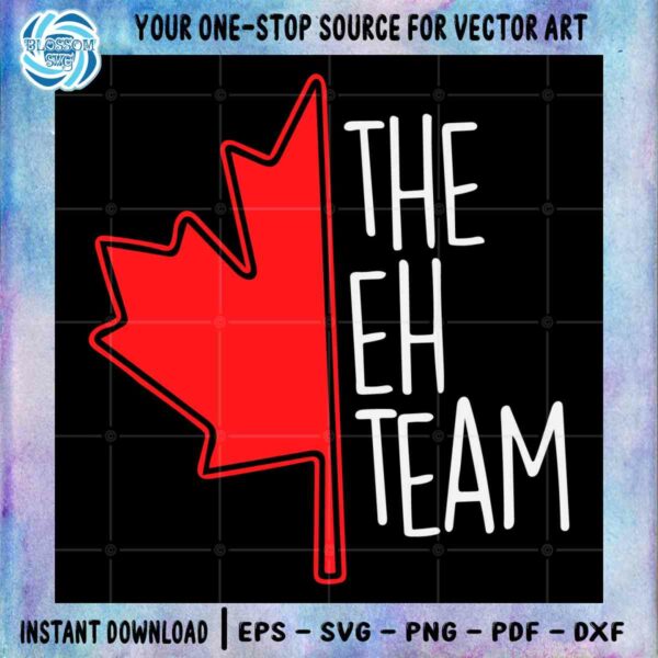 the-eh-team-canadian-canada-day-vector-cricut-files