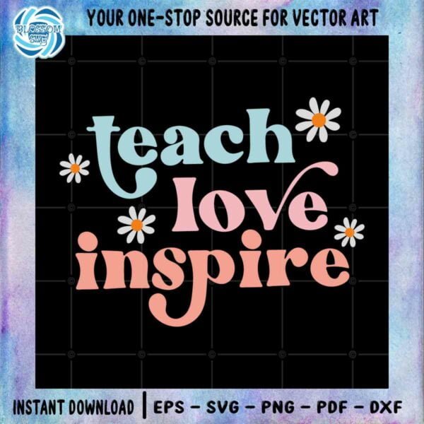 teacher-inspirational-teach-love-inspire-elementary-teacher-svg-cutting-file