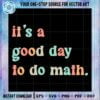 good-day-to-the-math-gift-for-teacher-svg-cutting-file