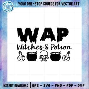 Wap witches and Potion Halloween SVG Files For Cricut