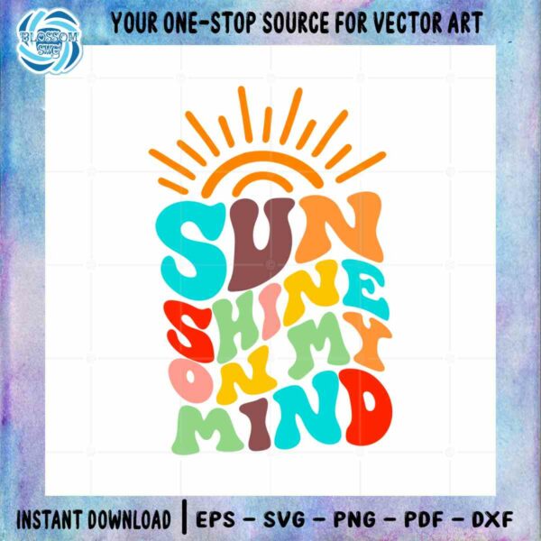 retro-sunshine-on-my-mind-svg-for-personal-and-commercial-uses