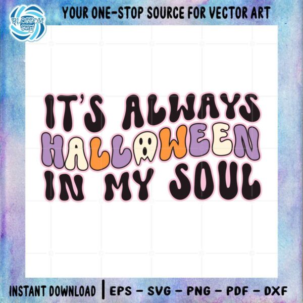 Halloween Saying Vintage SVG In My Soul Cutting Digital Files