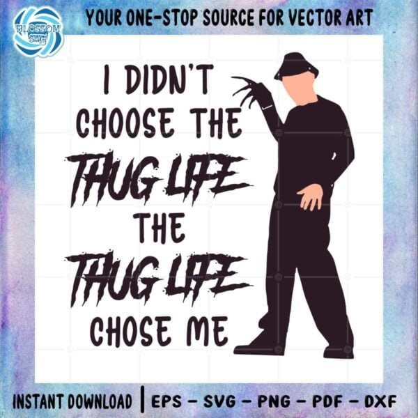 tupac-shakur-saying-svg-i-didnt-choose-the-thug-life-cutting-file