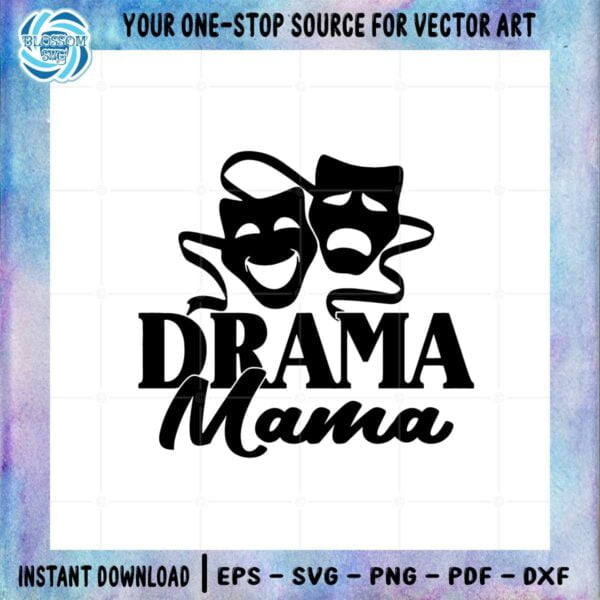happy-mother-gift-drama-mama-svg-best-graphic-design-cutting-file