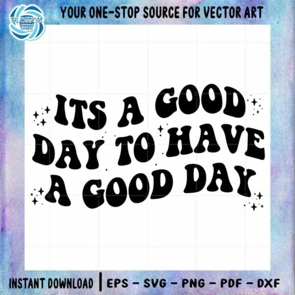 a-good-day-positivity-svg-cricut-files-diy-retro