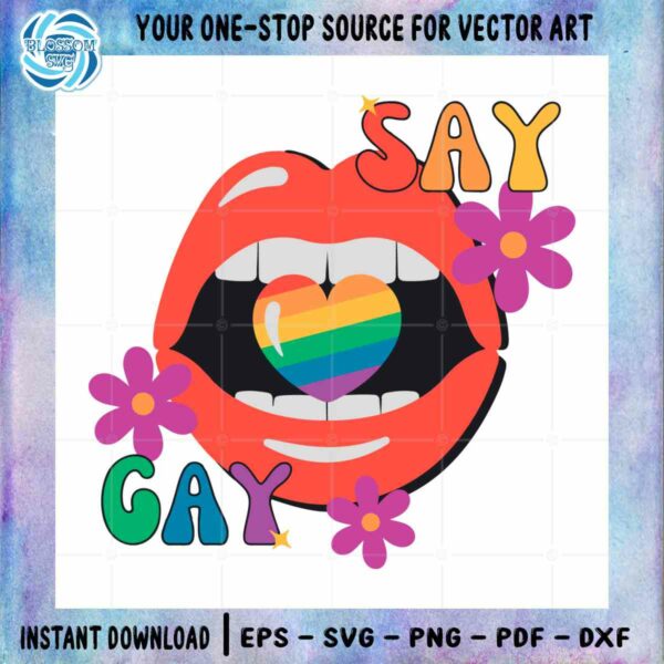 lgbtq-love-pride-floral-say-gay-svg-best-graphic-design-cutting-file