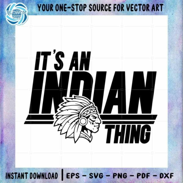 indian-mascot-logo-football-svg-its-a-indian-thing-mascot-cutting-digital-file