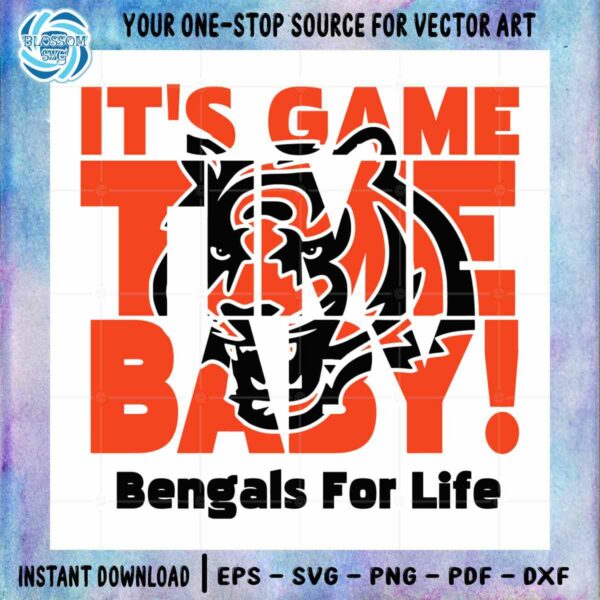 Cincinnati Bengals Team SVG It's Game Time Baby Cutting File