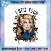 dolly-parton-beautyful-png-i-bed-your-parton-sublimation-designs-file