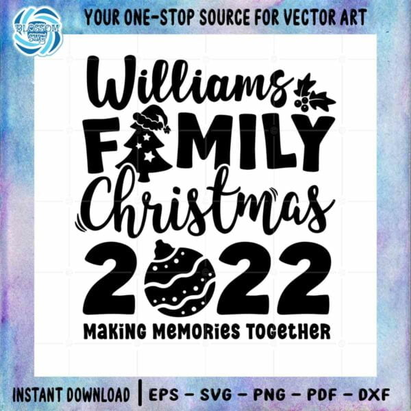 Williams Family Christmas SVG Christmas Tree Cutting Digital File