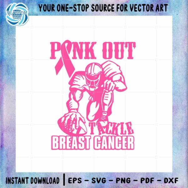 Pink Out Tackle Breast Cancer SVG Football Cancer Awareness Cutting File
