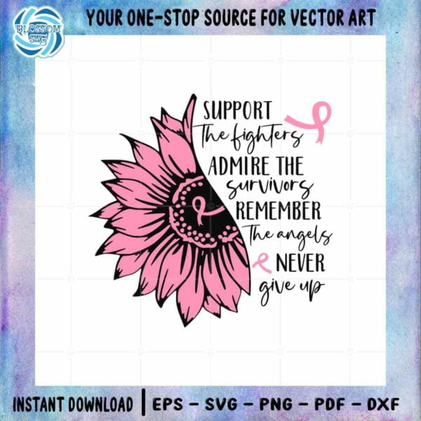 Support The Fighter Admire Survivors SVG Breast Cancer Cutting File
