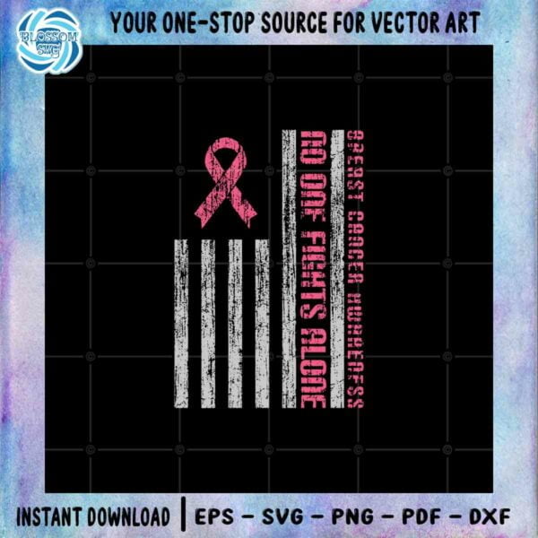 Breast Cancer No One Fight Alone SVG Pink Ribbon Cutting Digital File