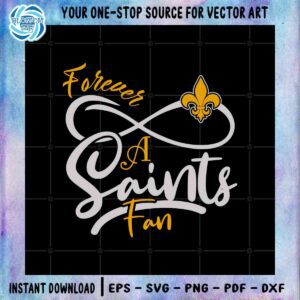 forever-a-saints-fan-svg-nfl-new-orleans-saints-cutting-file