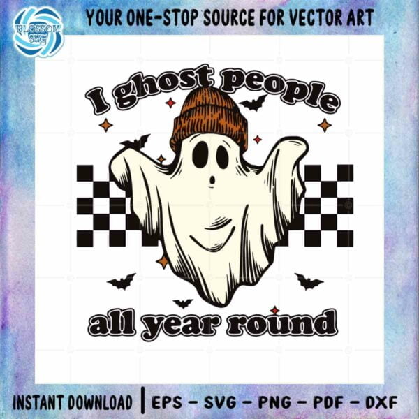 Ghost People All Year Round SVG Ghost Halloween Graphic Design File