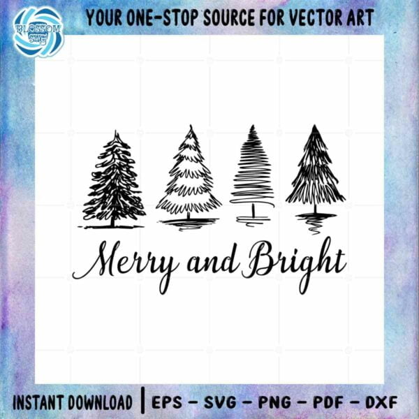 Christmas Merry And Bright SVG Christmas Trees Silhouette File
