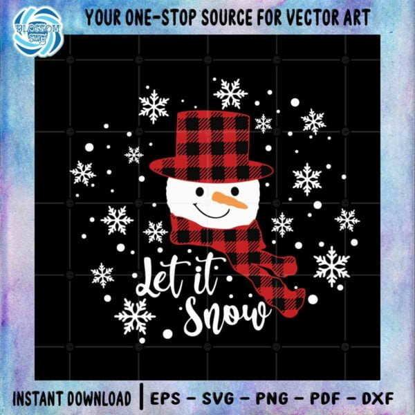 Let it Snow Best Design SVG Christmas Snow Man Cutting Digital File