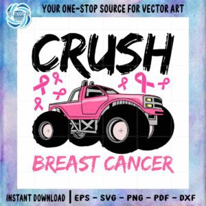 Crush Breast Cancer Truck SVG Pink Ribbon Awareness File For Cricut