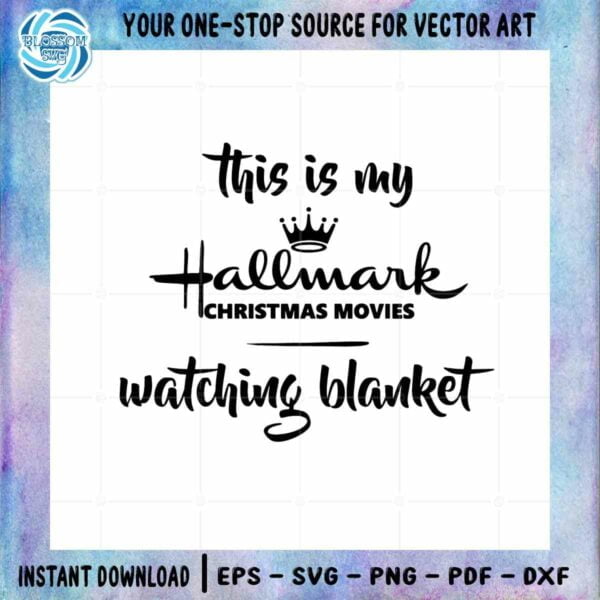 Hallmark Movie Watching Blanket SVG Files Silhouette DIY Craft