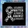 memories-matter-fight-against-alzheimers-svg-cricut-file