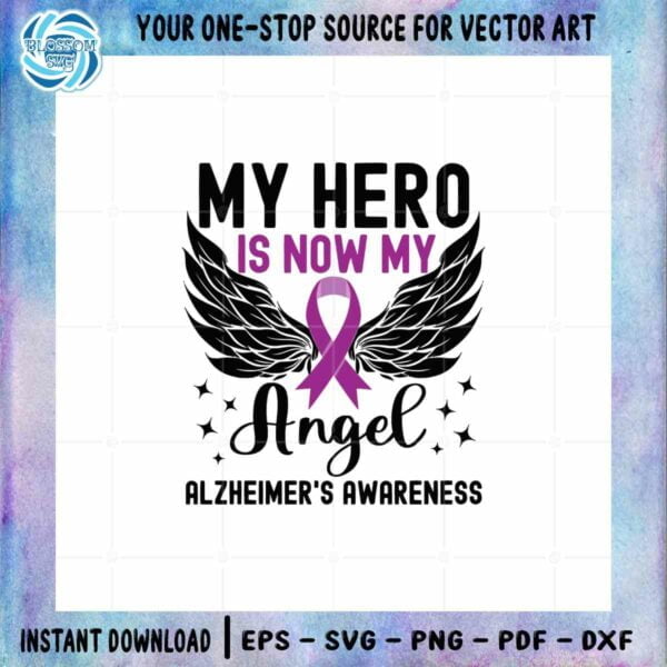 my-hero-is-now-my-angel-svg-alzheimers-awareness-support-cutting-files