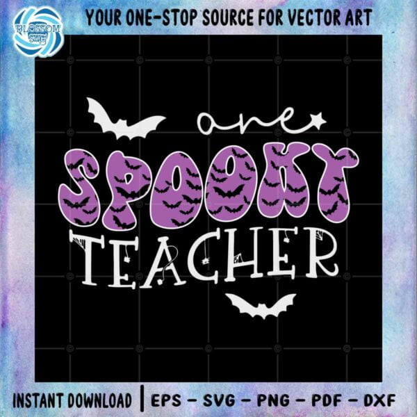 One Spooky Teacher SVG Halloween Vibes Cutting Digital File