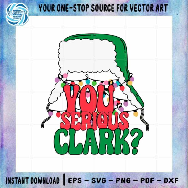 You Serious Clark SVG Cousin Eddie Hunter's Hat Cutting File