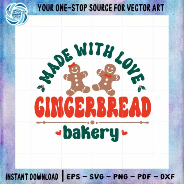 Made With Love Gingerbread SVG Christmas Cookie Cricut File