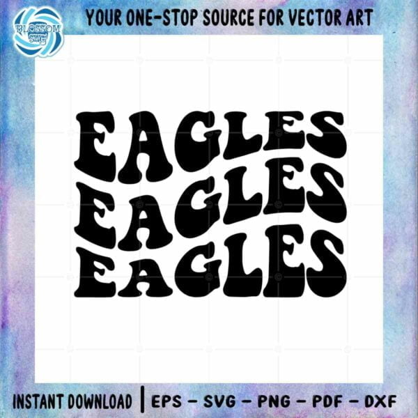 Eagles Wavy Stacked SVG Go Eagles Retro Vintage Best Design Digital Files