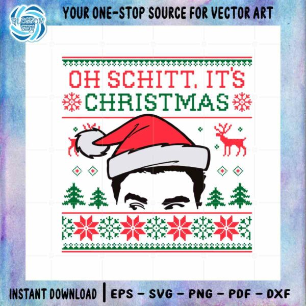 Oh Schitt It's Christmas SVG Best Cutting Digital Files