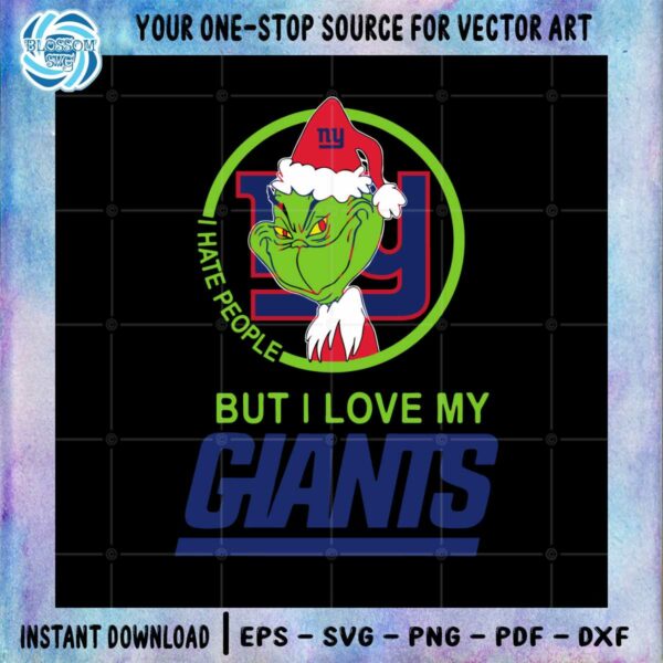 I Hate People But I Love My Giants SVG NFL Xmas Grinch Digital File