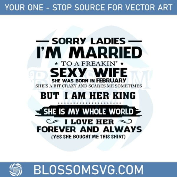 sorry-ladies-im-married-to-a-freaking-awesome-wife-svg-cutting-files