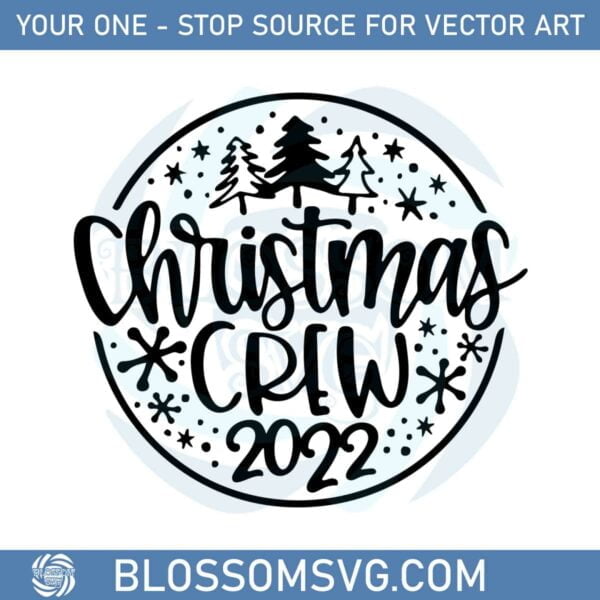 Christmas Crew 2022 Svg Files For Cricut Sublimation Files
